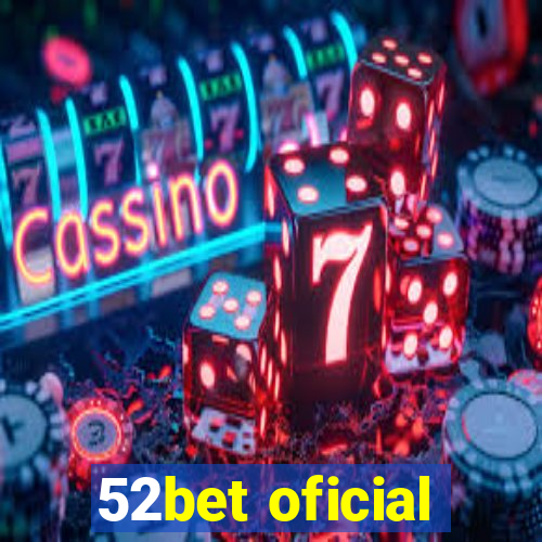 52bet oficial